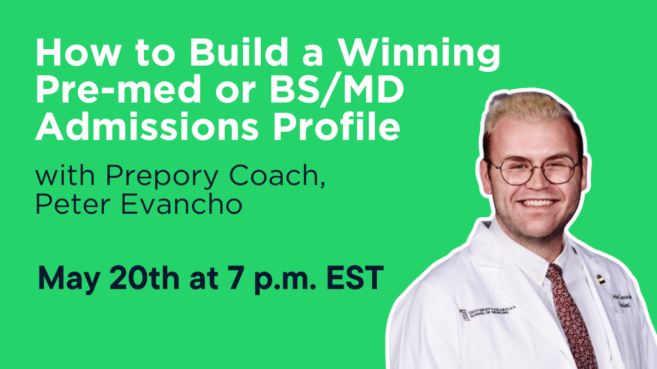 How to Build a Winning Pre-med or BS/MD Admissions Profile