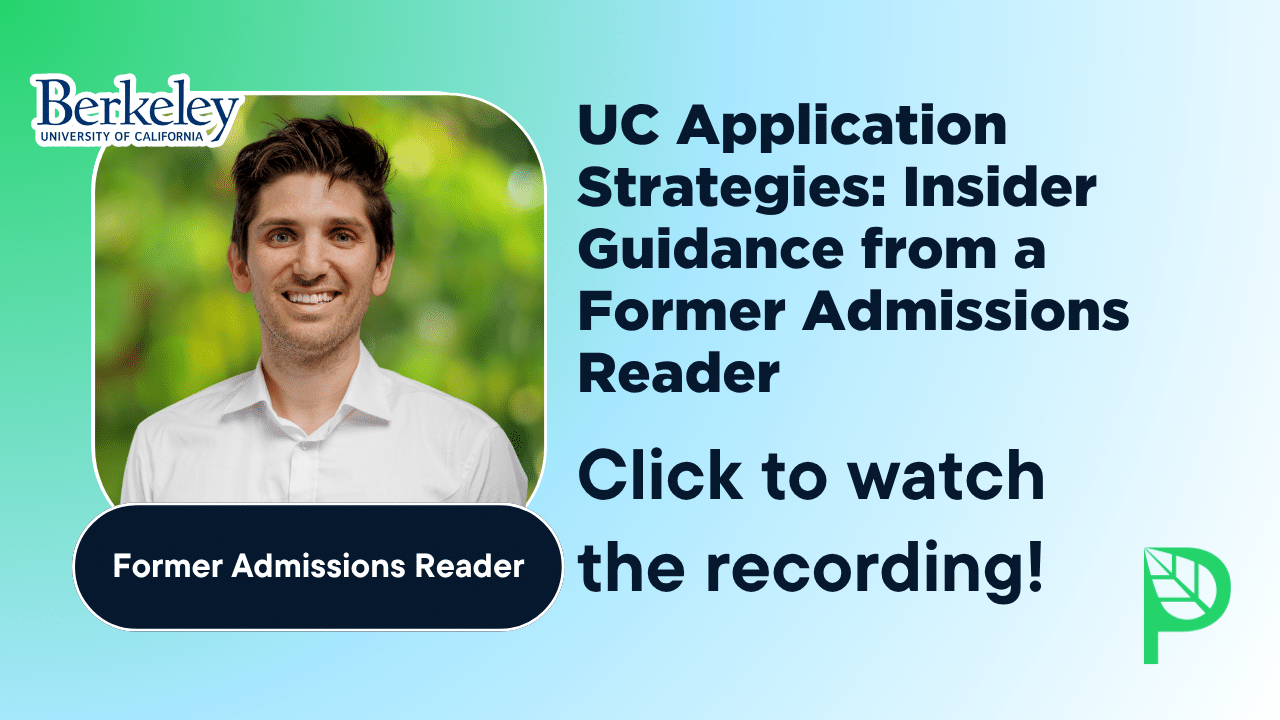UC Application Strategy: Insider Guidance from a Former Admissions Reader